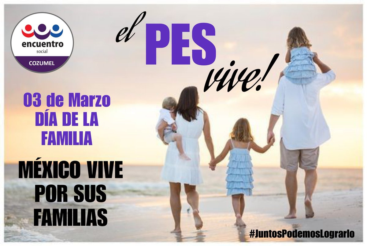 #JuntosPodemosLograrlo 
#DíaDeLaFamilia #PESesFamilia