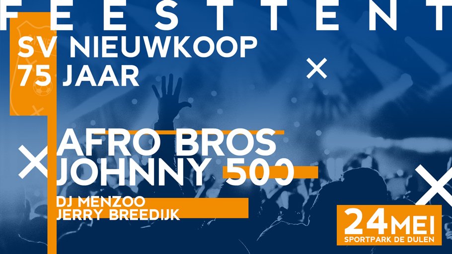 SVNieuwkoop's tweet photo. SAVE THE DATE: 24 mei gaan we los in de Feesttent van SV Nieuwkoop met JOHNNY500, AFROBROS, DJMENZOO, JERRYBREEDIJK. Hou die avond vast vrij. Kaartverkoop start binnenkort! #75jarigjubileum @svnieuwkoop #tentfeest #losgaan #johnny500 #afrobros #djmenzoo #jerrybreedijk https://t.co/8J9mlqhQit