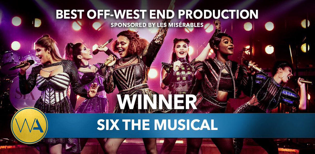 WhatsOnStage's tweet photo. The WhatsOnStage Award for Best Off-West End Production goes to Six the Musical #WOSAwards https://t.co/6NzUvw9y92