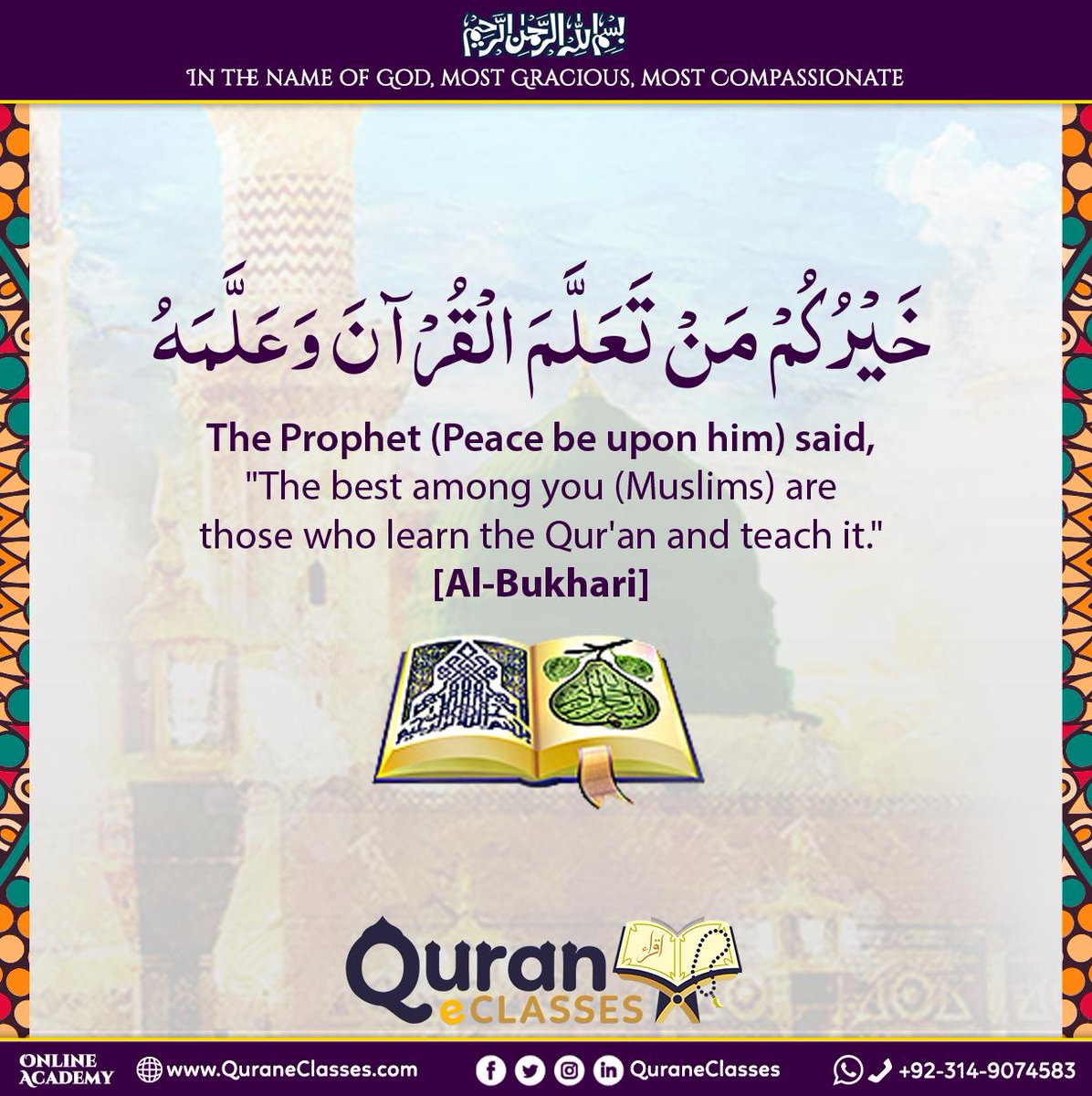 QuraneClasses's tweet image. The Prophet (Peace be upon him) said,
&quot;The best among you (Muslims) are those who learn the Qur&apos;an and teach it.&quot; - Al-Bukhari

#QuraneClasses #Bukhari #Quran #Muslim #Islam #OnlineAcademy #QuranAcaemy #Teachings #Hadith