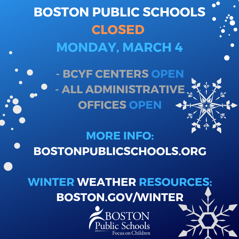 BostonSchools's tweet image. Boston Public Schools will be closed Monday, March 4, due to a forecast of snow. School buses will not be running. Administrative offices will be open. Cars in @BostonSchools lots subject to towing. More: bostonpublicschools.org. @CityOfBoston resources: boston.gov/winter