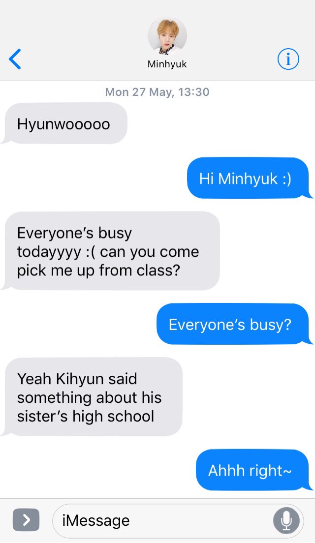 98. Hyunwoo’s going to pick Minhyuk up from class uwu