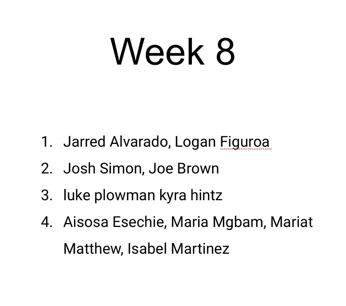 Week 8, potential last week🤧