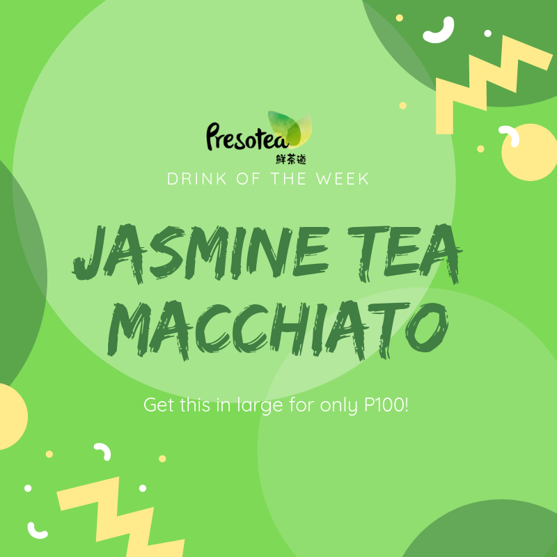 PresoteaPH's tweet photo. Promo Alert ❗ You can get our drink of the week in large for only P100! The promo is valid from Monday to Friday, 10am-1pm. This week, we're featuring our Jasmine Tea Macchiato.  💚 Visit our stores now.😉 #PresoteaPH #brew2order #teapresso #fresh #Tea #teatime #tealife https://t.co/10bo1riVMu