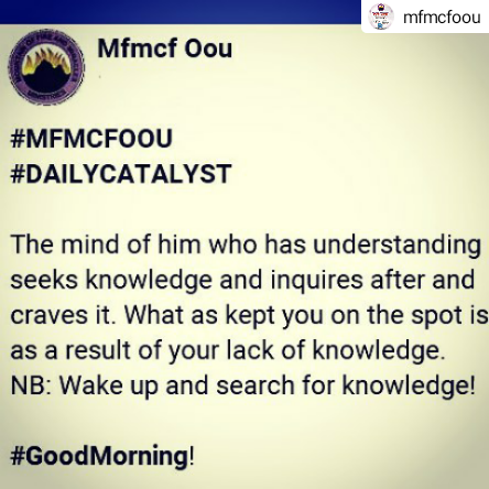 mfmcfoou's tweet photo. #MFMCFOOU
#DAILYCATALYST
The mind of him who has understanding seeks knowledge and inquires after and craves it. What as kept you on the spot is as a result of your lack of knowledge.
NB: Wake up and search for knowledge!
#IG: https://t.co/AFfZyJTrNC
📧 :Mfmcfoou@gmail.com https://t.co/NLCpdYFoQ3