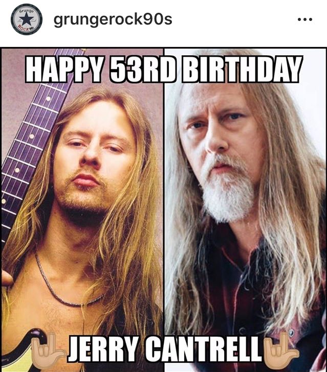 Happy 53rd birthday, mr jerry cantrell! 