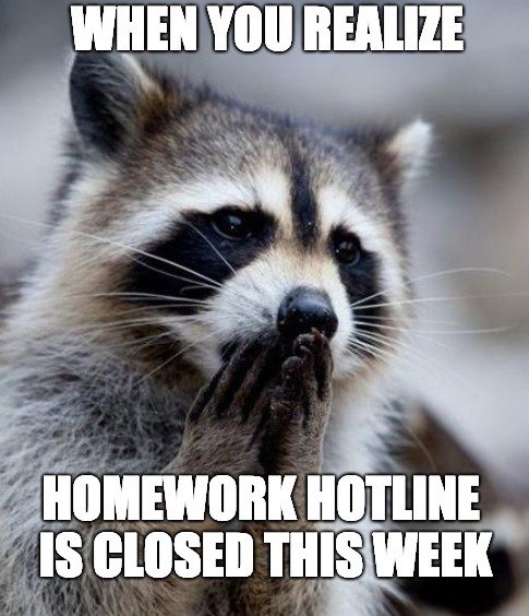 askHMC's tweet image. Just a friendly reminder that we are indeed closed this entire week. We will be back March 25! #AskHMC #HomeworkHotline #Closed #Tutoring