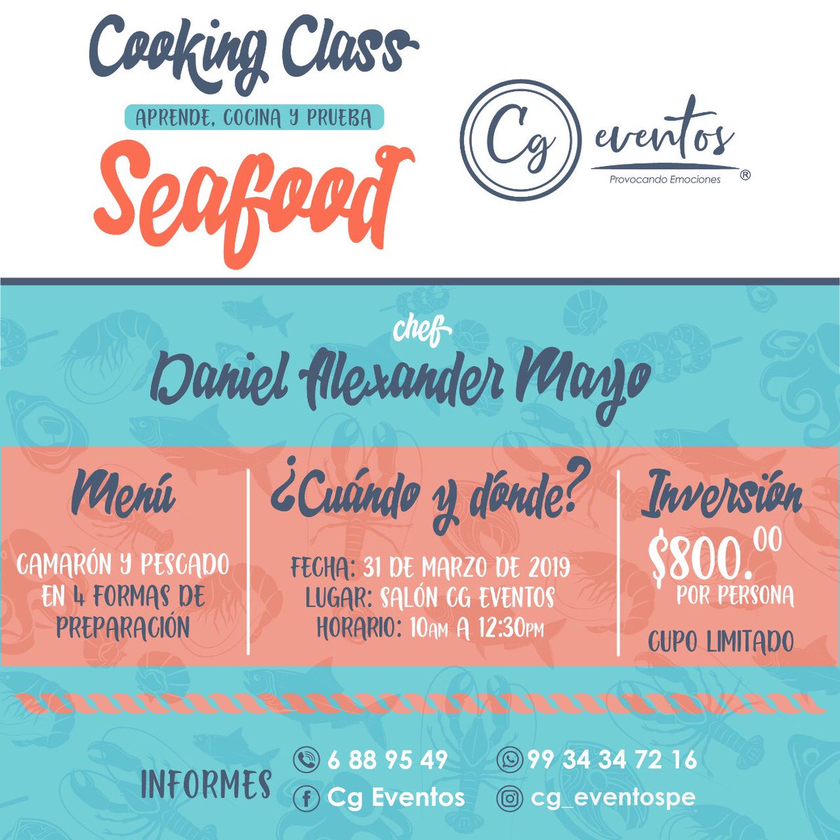 CgEventos_PE's tweet photo. Aprende, cocina y prueba en nuestra Seafood Cooking Class con el Chef Alexander Mayo experto en comida de mar. 
Fecha: 31 marzo 2019
🔸Cupo limitado
Para mayores informes comunícate al 9934347216. #ceviche #tabasco #provocandoemociones https://t.co/TmM3xnPjtq