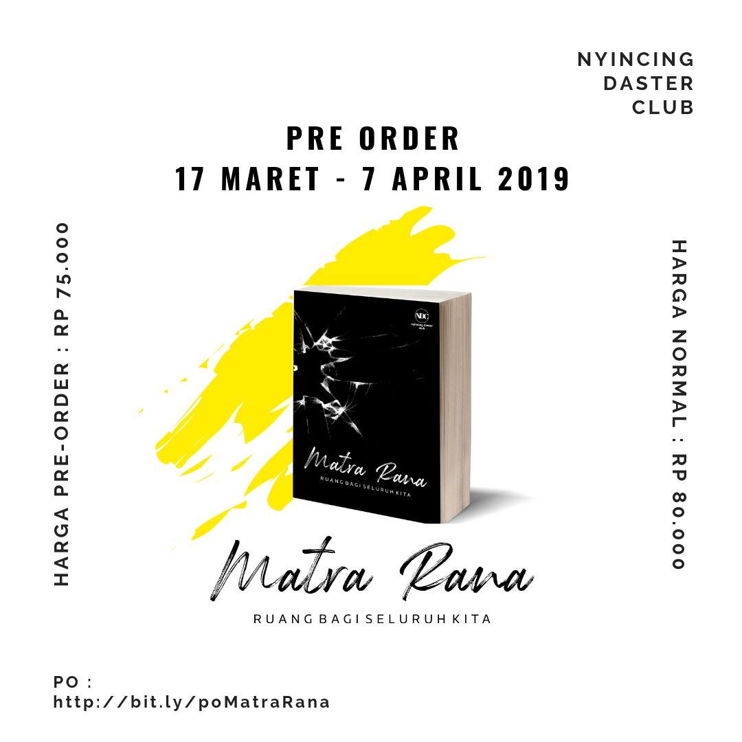 NyincingDaster's tweet photo. Open PO Matra Rana dimulai.
Sila klik link ini untuk pemesanan : https://t.co/6lntIyu3ib
Kemarin kehabisan #SyakMerahJambu? Maka jangan sampai kehabisan #MatraRana
Buku yang akan membuatmu resah, tak tenang, dipenuhi pertanyaan-pertanyaan atau malah menemukan jawaban-jawaban. https://t.co/SzMBh92adC