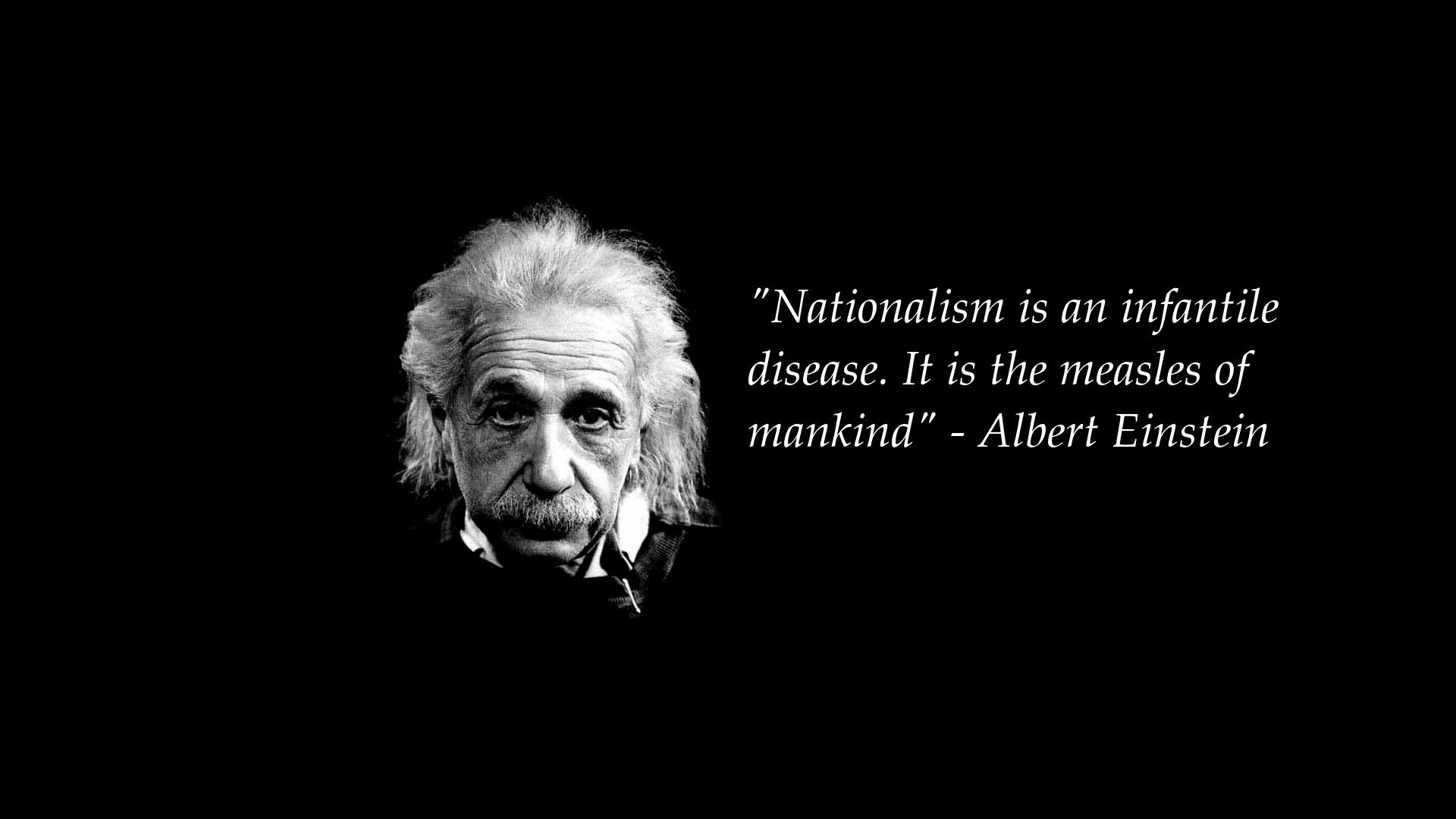 Varun Verma ☁️ on Twitter: "“Nationalism is an infantile disease. It is the  measles of mankind.” — Albert Einstein #MondayMotivaton #mondaythoughts  #ChowkidarPhirSe… https://t.co/8wX9Dg1HKW"