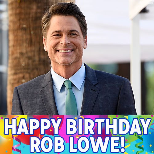 Happy Birthday, Rob Lowe! 