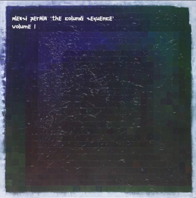 Aleksi Perälä - The Colundi Sequence Volume 1 (Clone Basement Series 022) youtu.be/dJ_rqN7lnTY #AleksiPerala #AleksiPerälä