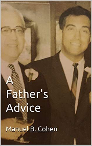 FeliceCohen's tweet photo. Excited to announce my new book: A Father's Advice. Life advice written in a letter from my grandfather to my dad. https://t.co/u9mbIylXZJ #lifelessons #advice #getloudreadaloud #books #adulthood #career #grandfather #FatherSons #growingup https://t.co/2K67Uqct8t