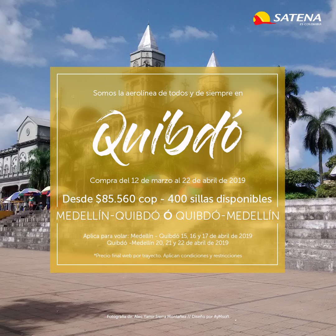 AerolineaSatena's tweet photo. Aprovecha esta #TarifaPromo y vuela entre #Medellin y #Quibdó desde $85.560 precio final web por trayecto. Ingresa y compra en https://t.co/QoFJjCChaf https://t.co/Kg6oukTt3u