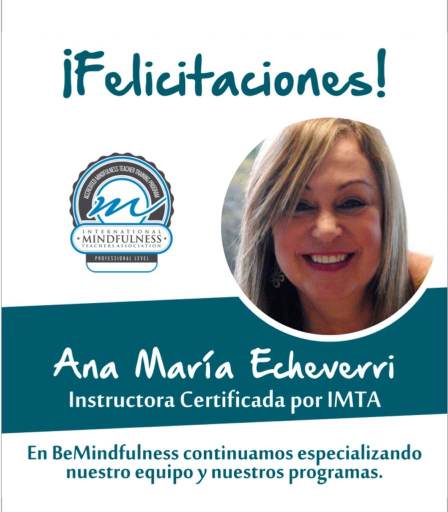 MindfulnessBe's tweet photo. Felicitaciones a nuestra teacher Anita Echeverri Certificada por IMTA (International Mindfulness Teachers Association). Anita es la primera profesional de Mindfulness certificada por esta asociación en Colombia. 
Compartimos programas bien diseñados y que generan impacto. https://t.co/Ix8i2kMKaN