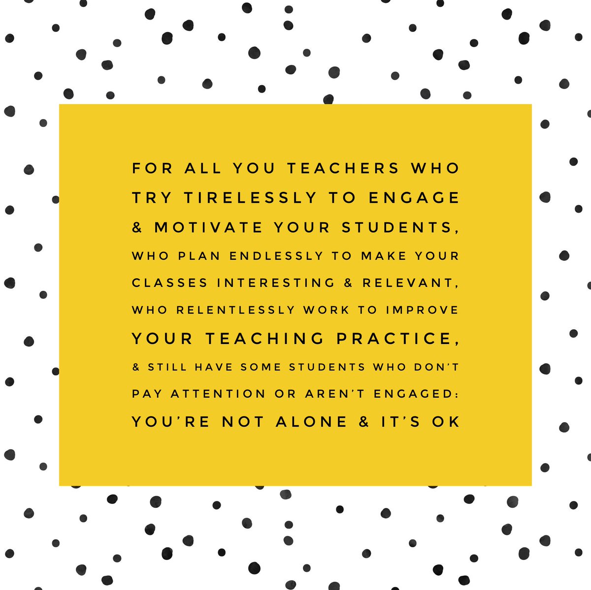 With great kindness I push back against the notion that if I only was more engaging, if only I was more entertaining, if only I did things “just right”, I would have ALL my students engaged...at any given time my students just might not be with me, and it’s not always my fault ❤️