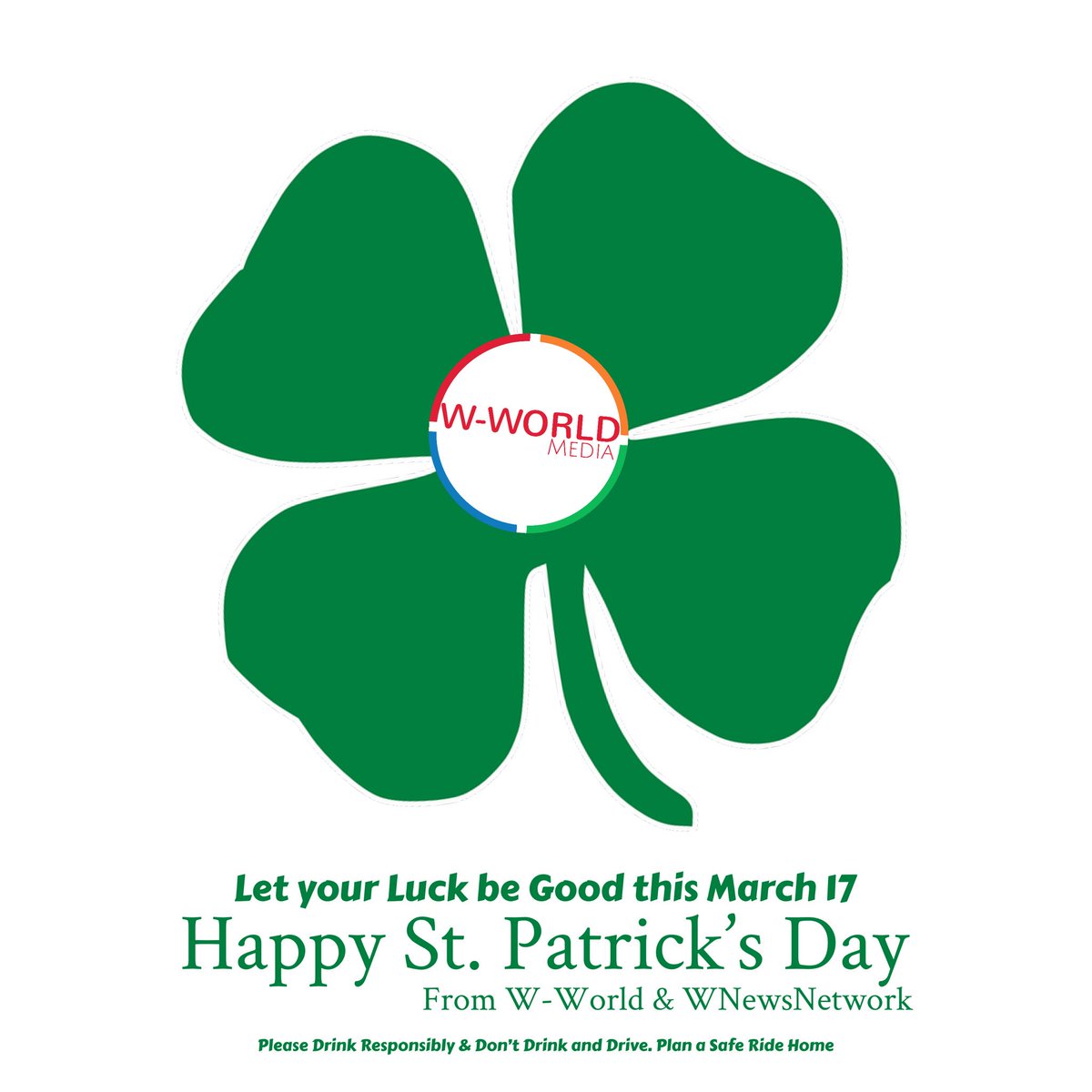 wworldmedia's tweet photo. Happy #StPatricksDay from W-World Media and let your lucky 🍀 bring you across the rainbow 🌈. Please Drink Responsibly plus Don’t Drink and Drive. https://t.co/ek6lIRSlZP