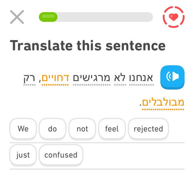 Don’t we all, Duolingo, don’t we all.