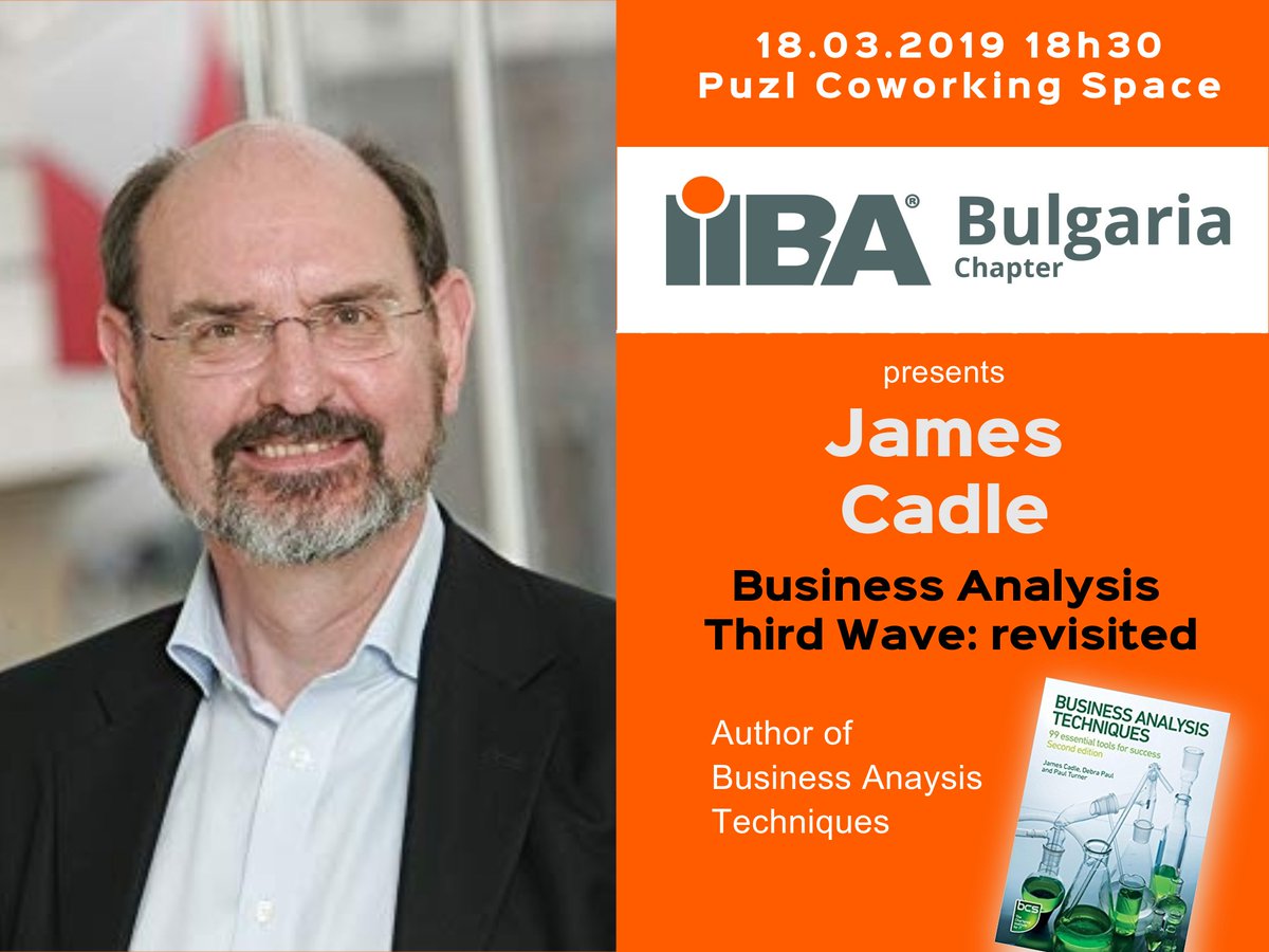 Tomorrow James Cadle will present Business Analysis, the Third Wave: revisited. You can participate. More details here sofiabg.iiba.org/event/business…