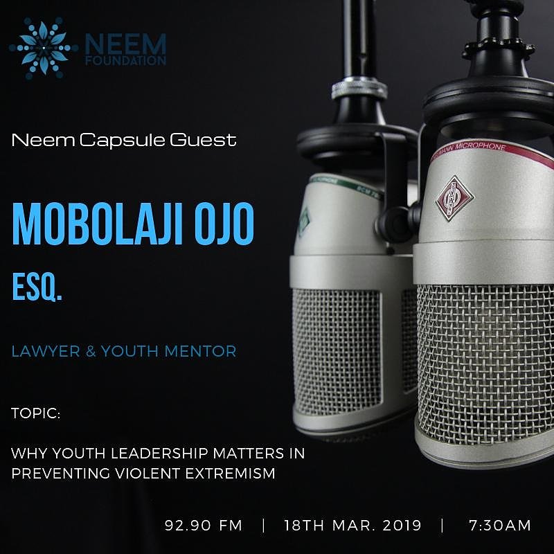 Our next guest on #NeemCapsule is Mobolaji Ojo, who will be discussing on why youth leadership matters in #PVE don’t forget to tune tomorrow morning, 7.30am at 92.90fm #RadioNigeria #NeemFoundation #YouthLeadership #YouthEmpowerment #PVE #CVE