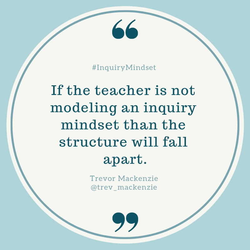 You must be an inquiry teacher to create an inquiry classroom. <a href="/trev_mackenzie/">Trevor MacKenzie</a> #InquiryMindset #DiveintoInquiry