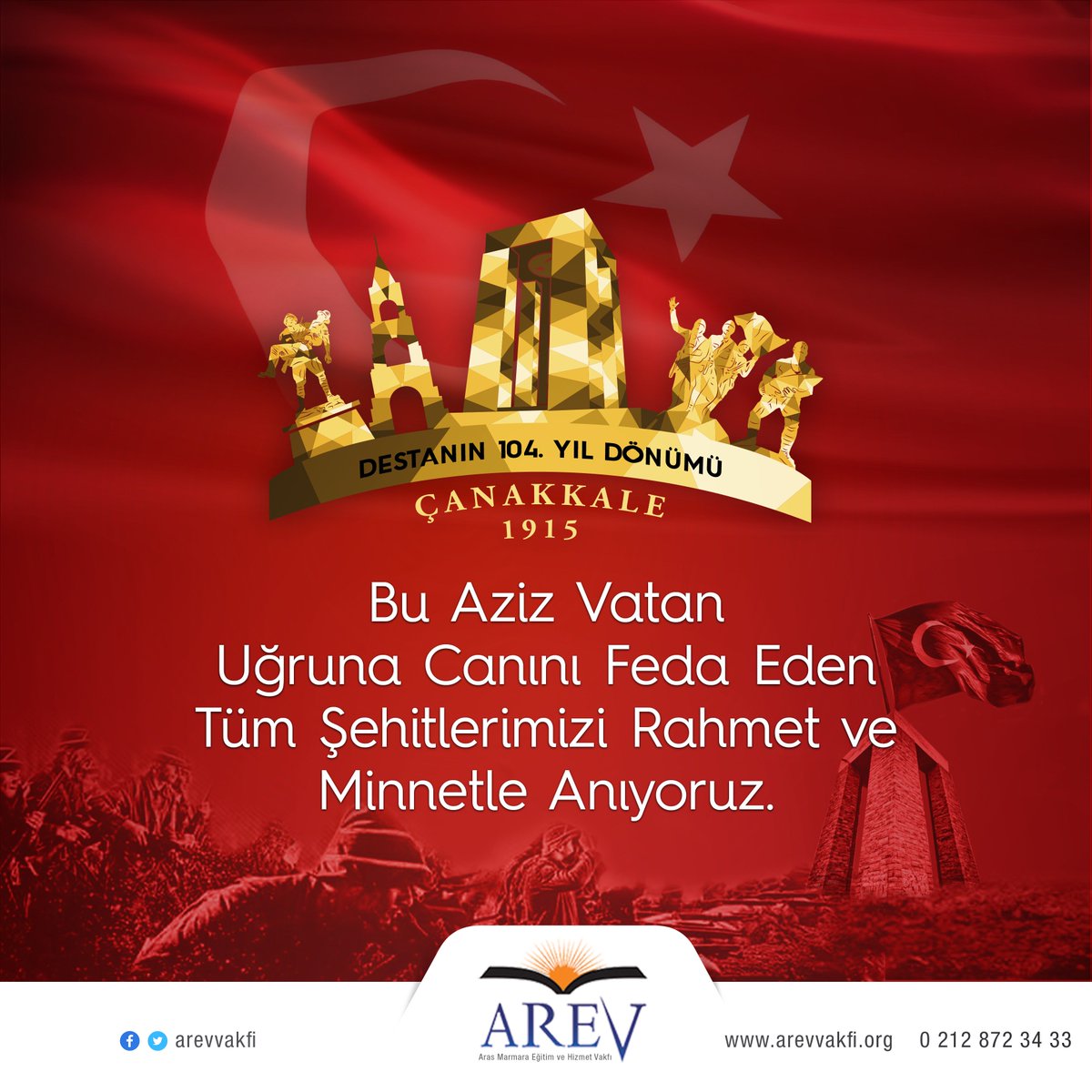 Bu aziz vatan uğruna canını feda eden tüm şehitlerimizi rahmet ve minnetle anıyoruz.

#ÇanakkaleGeçilmez #ArevVakfı