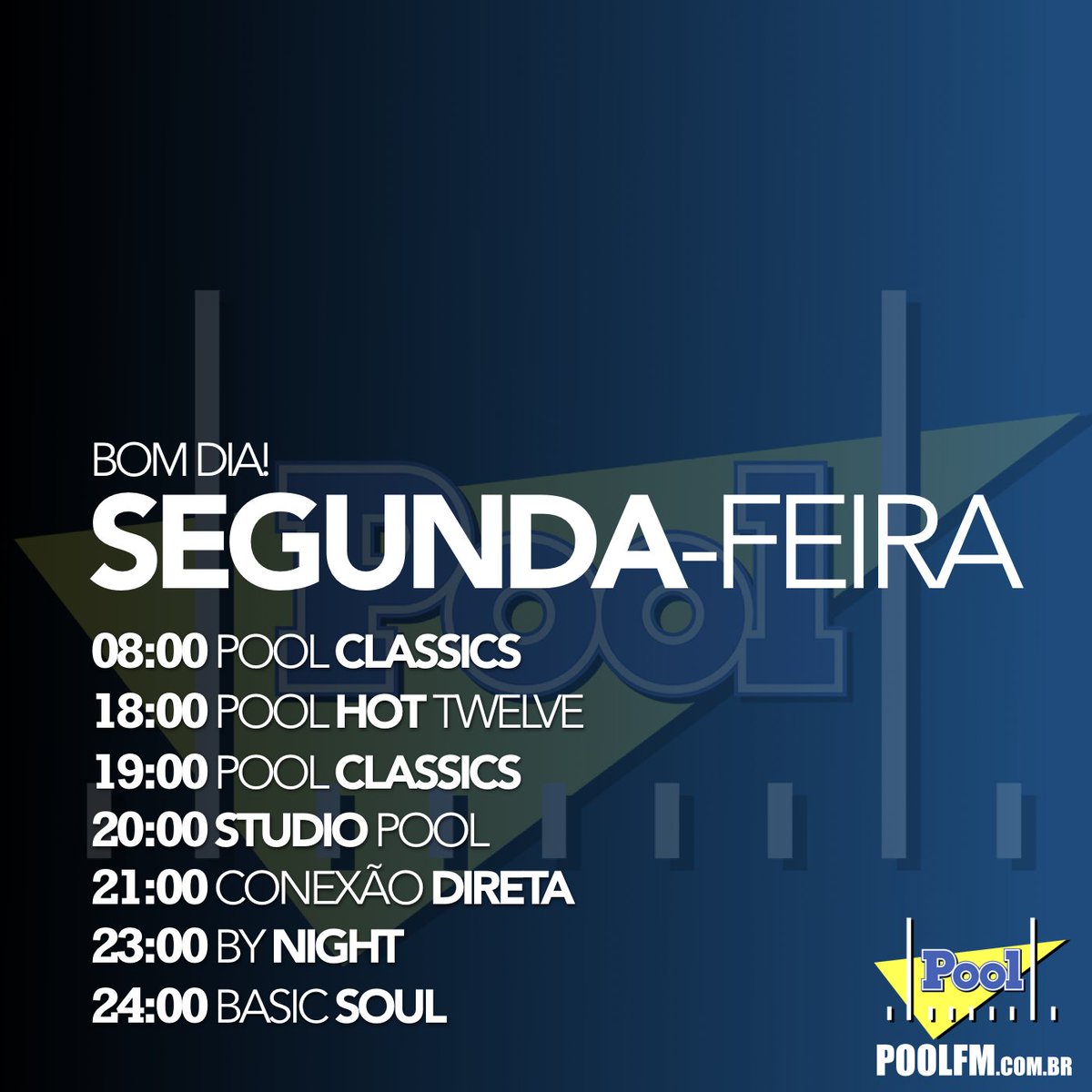 poolfmoficial's tweet photo. BOM DIA!!! #SEGUNDOU na #PoolFM e para iniciar a semana em alto astral confira hoje:
#PoolClassics #PoolHotTwelve #StudioPool #ConexaoDireta #ByNight e #BasicSoul 😉 https://t.co/8zP0YaIyaF