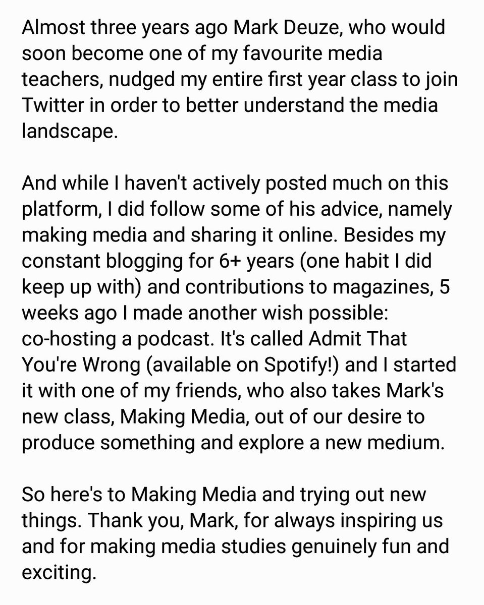 As one of my favourite media classes comes to end, I wanted to thank <a href="/markdeuze/">Mark Deuze</a> for being an amazing and inspiring teacher. His Living Information class was my first uni course three years ago, so it feels right to end my BA with another one of his classes: Making Media. 🙌🏻