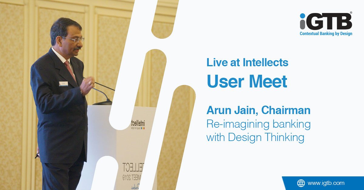 i_GTB's tweet photo. Inspirational speech by Arun Jain at #IntellectUserMeet2019 on reimagining banking for the future by focusing on the core principles of Design Thinking. #DesignForDigital https://t.co/4eQ0Hyb2Fi