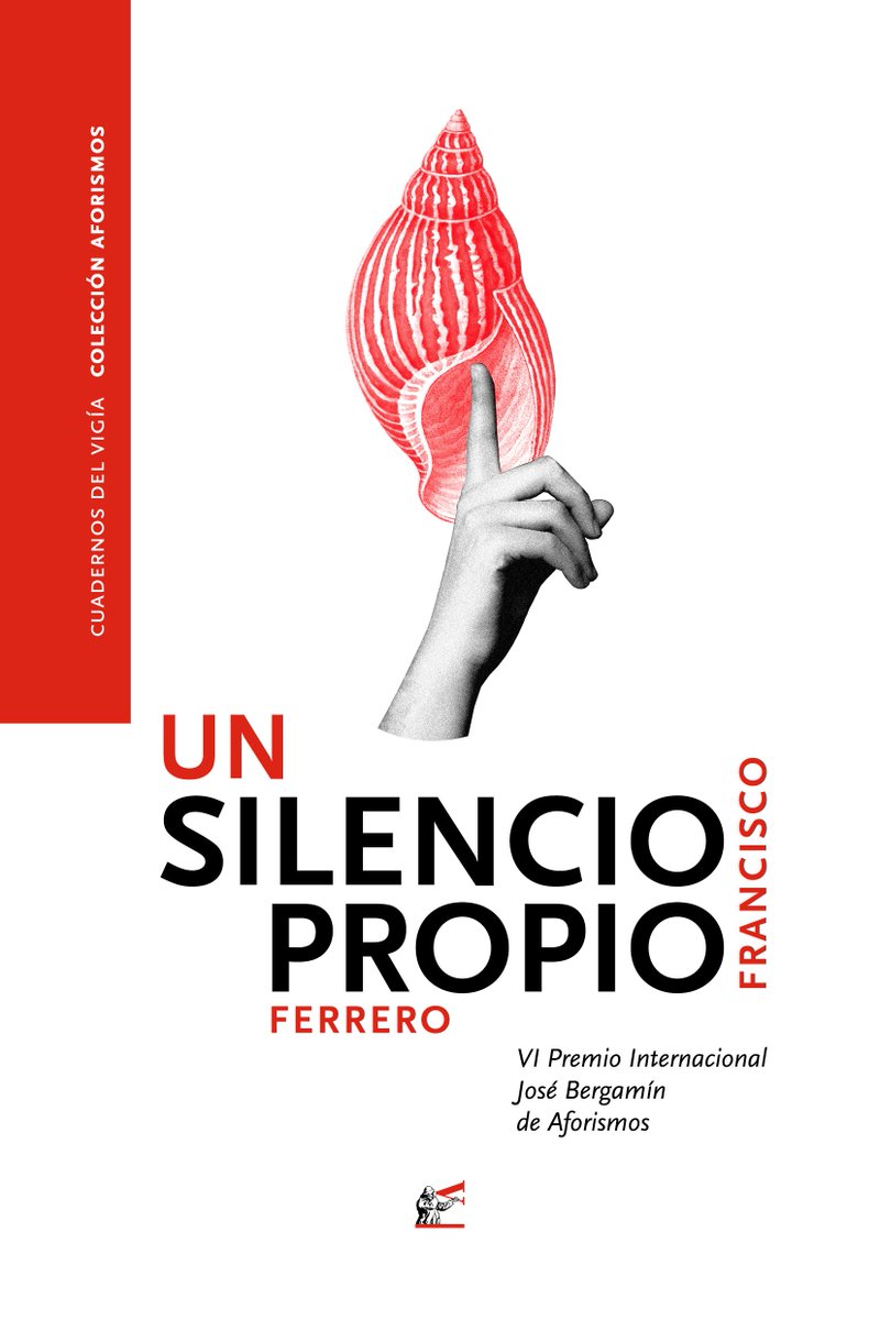 Próximamente en librerías  «Un silencio propio», de Francisco Ferrero, reciente Premio Internacional José Bergamín de Aforismos.
¡¡En librerías el próximo 25 de marzo!!
#aforismo #aforismos #novedades #literaturabreve #brevedades #premios #enlibrerías #libros