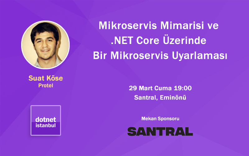 Uzun bir aradan sonra buluşmalarımıza devam ediyoruz. 29 Mart Cuma akşamı @kose__suat 'Mikroservis Mimarisi ve .NET Core Üzerinde Bir Mikroservis Uyarlaması' konulu sunumuna katılımlarınızı bekleriz