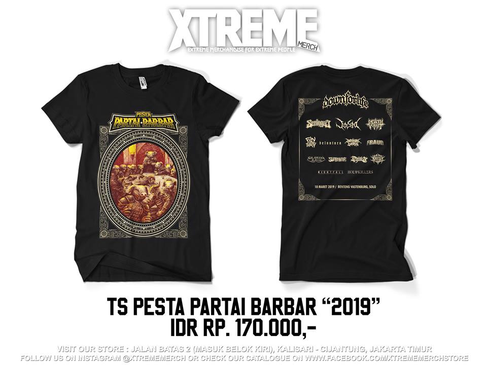 TS Pesta Partai Barbar - 2019 | Size M L XL | Rp. 170.000,- | WA: 081 310 877 341 / Line @ xtrememerch