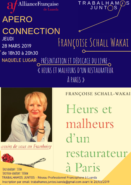 gm_schall's tweet photo. Jeudi, 28 de Mars à 18h30 à Luanda : Présentation et dédicace du livre :  "Heurs et Malheurs d’un restaurateur à Paris" organisé avec L’Alliance  Française de Luanda pendant le festival de la Francophonie 2019  https://t.co/MIOvyXopjr MT @franceenangola https://t.co/rkmxC2UEA8
