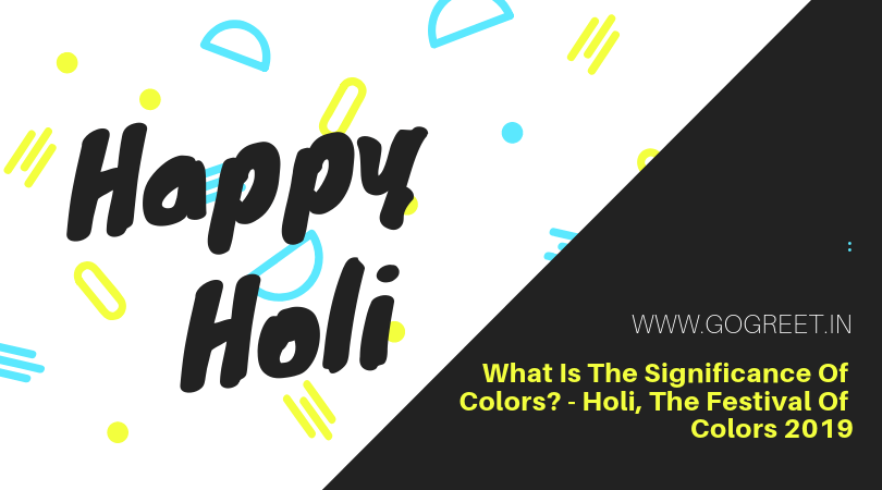 gogreet1's tweet photo. What Is The Significance Of Colors? – Holi, The Festival Of Colors 2019 https://t.co/tsQUe6UXlA https://t.co/M4fttCWNhK