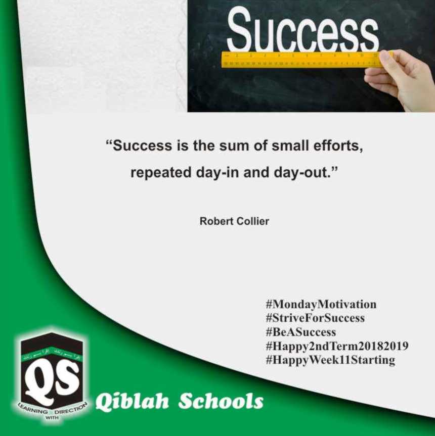 Qiblah_Schools's tweet photo. #MondayMotivation 
#StriveForSuccess 
#BeASuccess 
#Happy2ndTerm20182019 
#HappyWeek11Starting https://t.co/SlmDbA9wuH