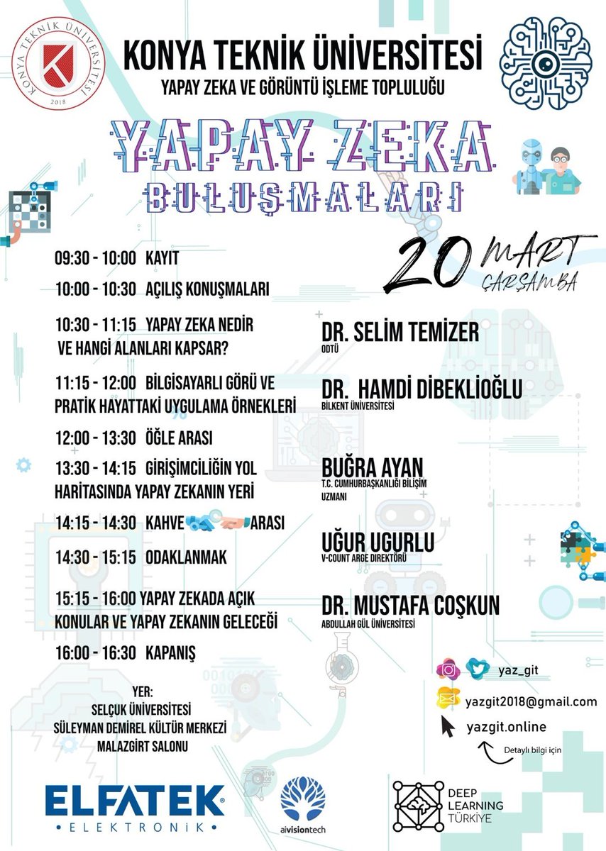 YapayZekaTakvim's tweet photo. #Konuşma 
20 Mart 2019 | Konya
Yapay Zeka Buluşmaları
Detaylı Bilgi: https://t.co/VPjkn1Wn8v

#yapayzeka #girişimcilik #deeplearning https://t.co/Aw0W9K92vd