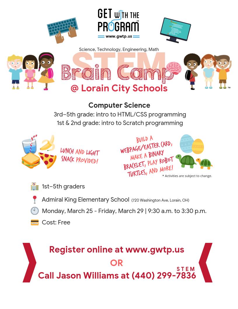 .<a href="/gwtpSTEM/">Get with the Program</a> will hold a FREE Science, Technology, Engineering and Math (STEM) Brain Camp over Spring Break.

It's free &amp; open to scholars in 1st-5th grade. Register here gwtp.us or call 440-299-STEM (7836) today!

#TitainPride
#LorainTitans
#LorainProud
#STEM