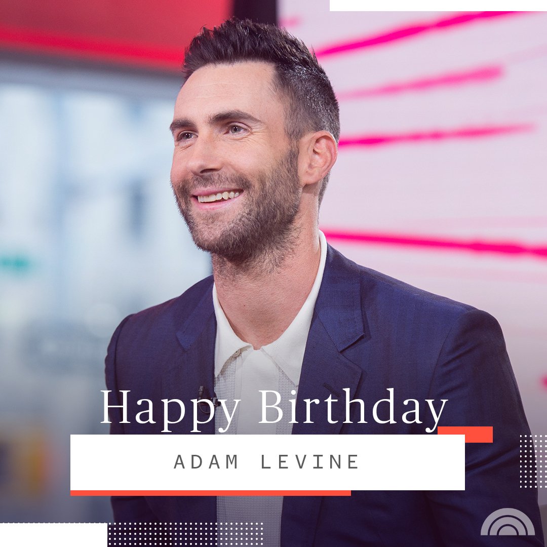 TODAY on X: "Happy 40th birthday, Adam Levine! https://t.co/q8VJ7yfPHM https://t.co/WSL7gRNeOC" / X