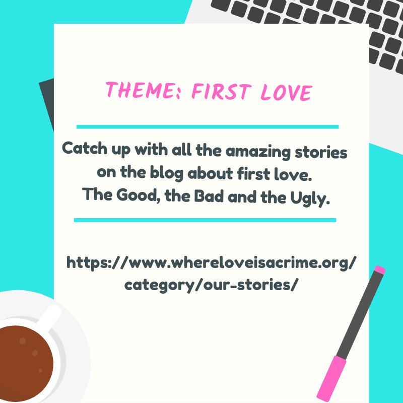 We’re closing out the “First Love” theme on WLIAC this week, and will be announcing a new theme for the next two months. We have really enjoyed reading and publishing all these beautiful stories. If you haven’t read them, catch up here  https://www.whereloveisacrime.org/category/our-stories/  #QueerStories