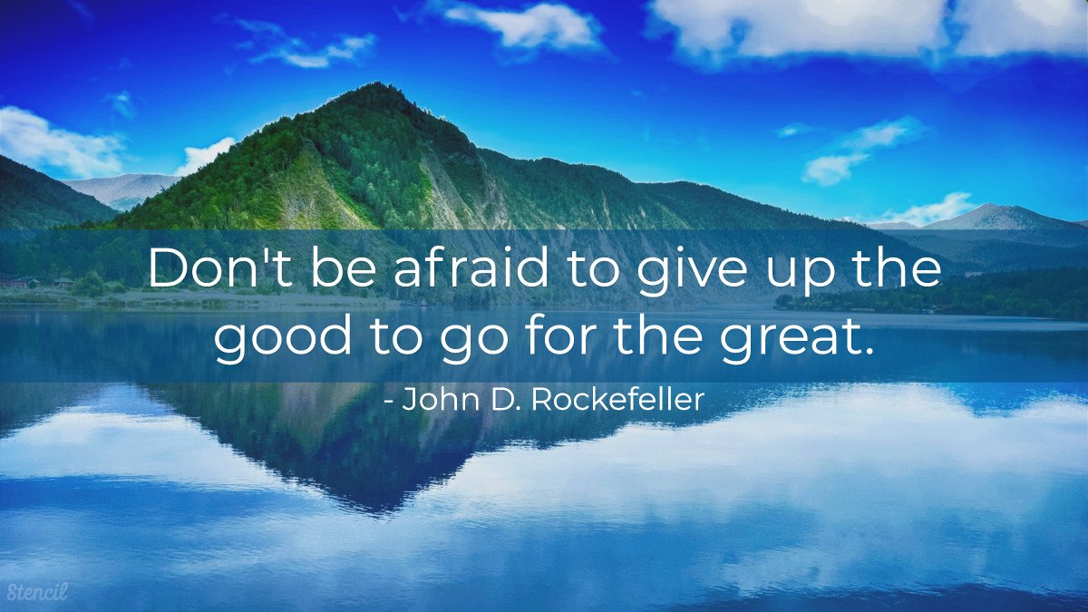 getstencil's tweet image. Don't be afraid to give up the good to go for the great.✨

#MondayMotivation