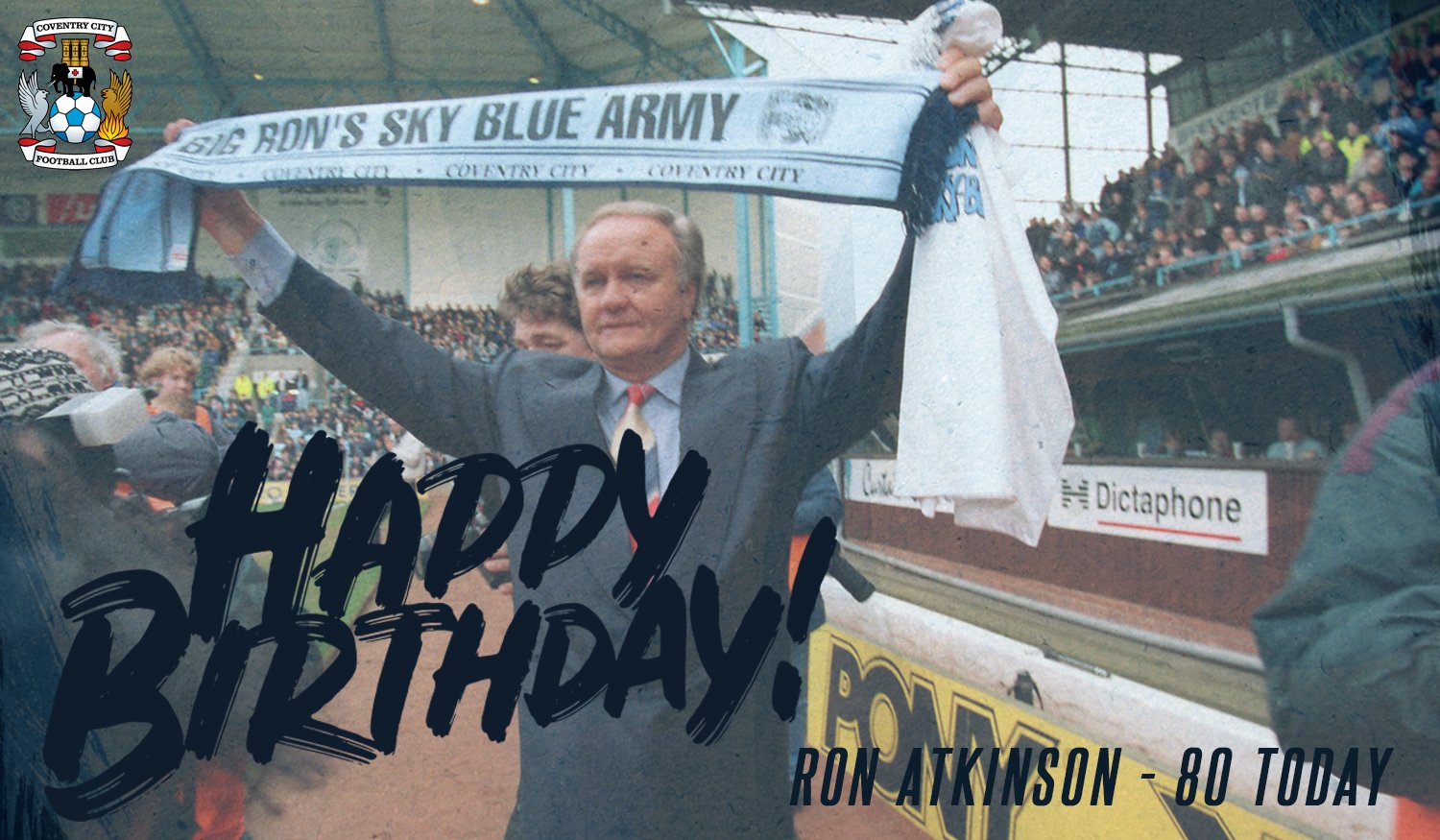  Happy Birthday to former Manager Ron Atkinson, who is 80 today. 