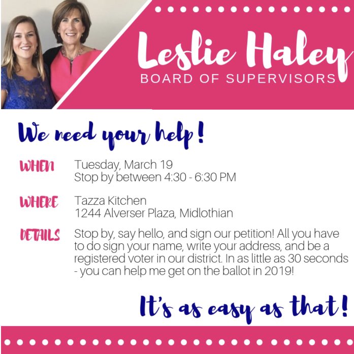 Friends in the Midlothian - We hope that you will stop by Tazza on your way home tomorrow, March 19 anytime between 4:30 &amp; 6:30 PM to sign my petition &amp; help me get on the ballot. Together, we will continue to make Chesterfield a great place to work, live, and raise a family!