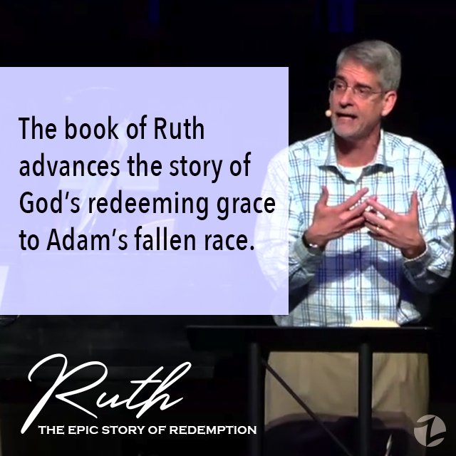 fbczachary's tweet photo. The book of Ruth advances the story of God’s redeeming grace to Adam’s fallen race. #EpicRedemption https://t.co/clol8gUgFi