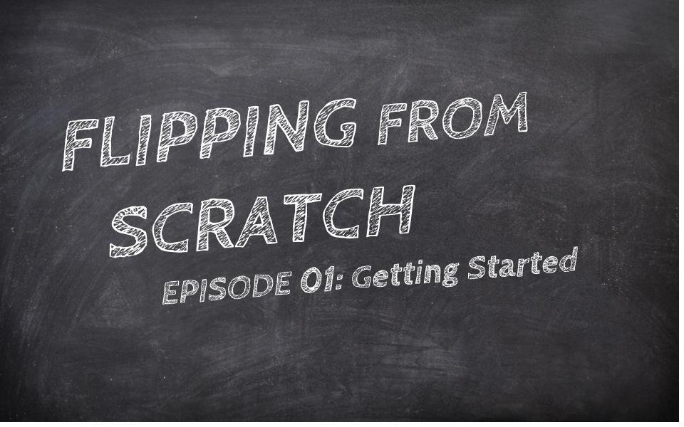 flippedlearning's tweet photo. Flipping From Scratch Episode 01: Getting Started https://t.co/JxL3TXBRfI #flippedlearning #flipclass #edtech https://t.co/d1LI1K39dn