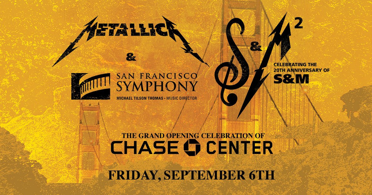 We’re honored to take part in the Grand Opening of the @ChaseCenter in San Fran as we celebrate the 20th Anniversary of S&M! Join us for S&M² alongside the @SFSymphony as we open the doors to SF's new arena.

Visit Metallica.com for more info: talli.ca/chasectrsm2