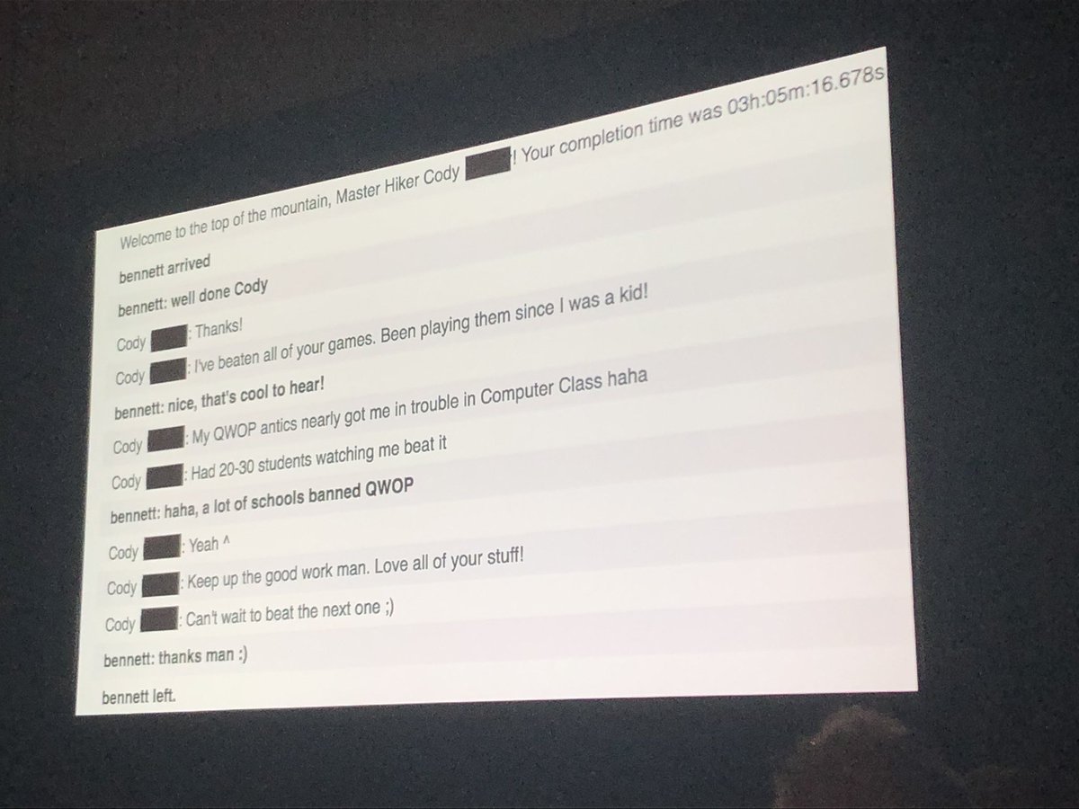 Foddy: When players finished Getting Over It, players could join a chat room where Bennet would congratulate them IN REAL-TIME. (He got a notification on his phone every time someone finished the game so he could log on.) Some examples:
#GDC19