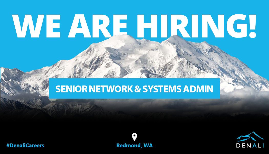 DenaliAI's tweet image. Denali is hiring a Senior #Network & #SystemsAdmin in Redmond, WA! Apply: bit.ly/2H4XAxY #DenaliCareers #TechJobs #Redmond #DenaliAdvancedIntegration
