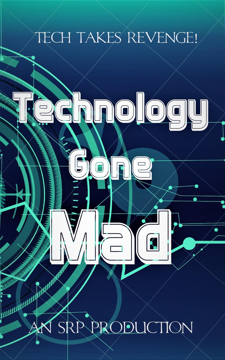 SatReturnsPub's tweet photo. Exciting news! The last few stories are trickling in for Technology Gone Mad! an anthology of tech striking back. Releasing 5/1. Here's the ebook cover. #scifi #thriller #anthology https://t.co/QtZ7ZMEdSe