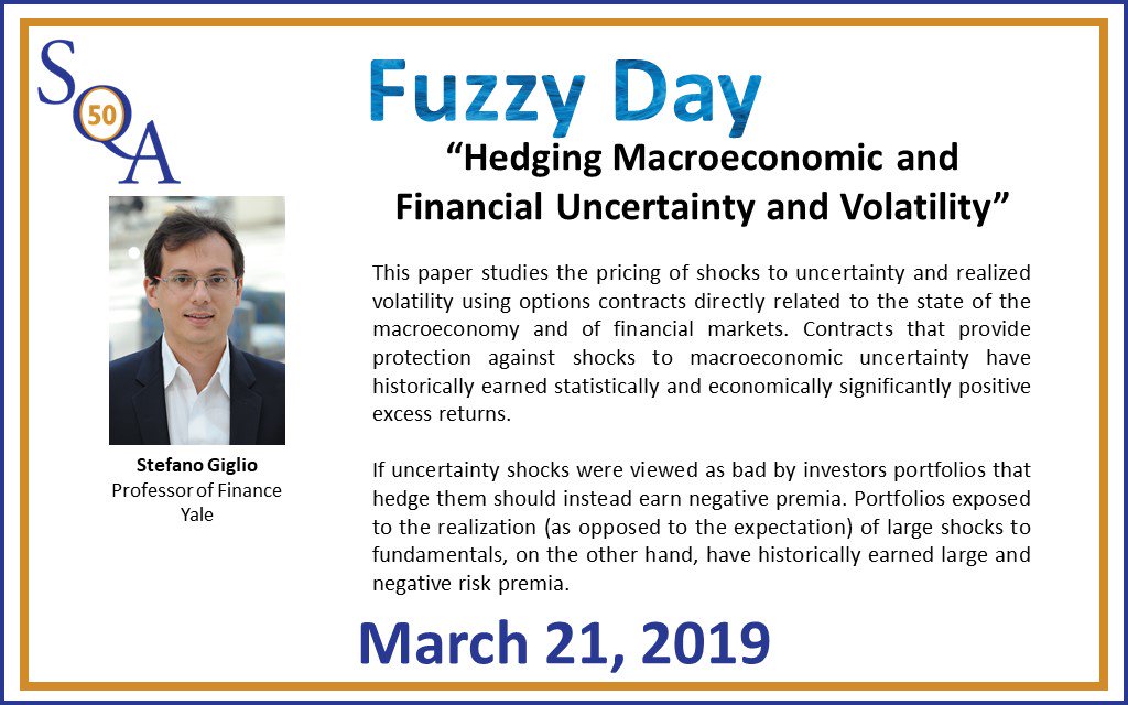 Join us on March 21st for our annual Fuzzy Day conference. Stefano Giglio, Professor of Finance at Yale, will speak on 'Hedging macroeconomic and financial uncertainty and volatility'Register at sqa-us.org
