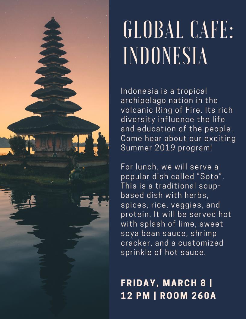 Our Indonesia Global Cafe is coming up! We are so excited for our summer program in this beautiful and diverse country, and we can't wait to share about it with you all this Friday. Join us at noon at Room 260A for a special lunch with a traditional Indonesian dish!